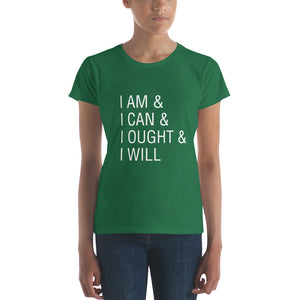 I am & I can & I ought & I will Charlotte Mason Women's short sleeve t-shirt